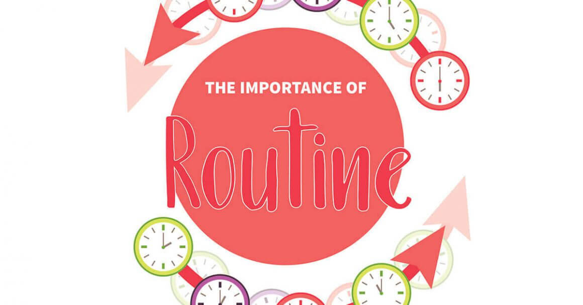 The Importance of Routine