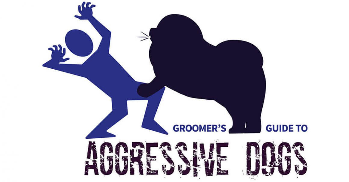 Groomer's Guide to Aggressive Dogs