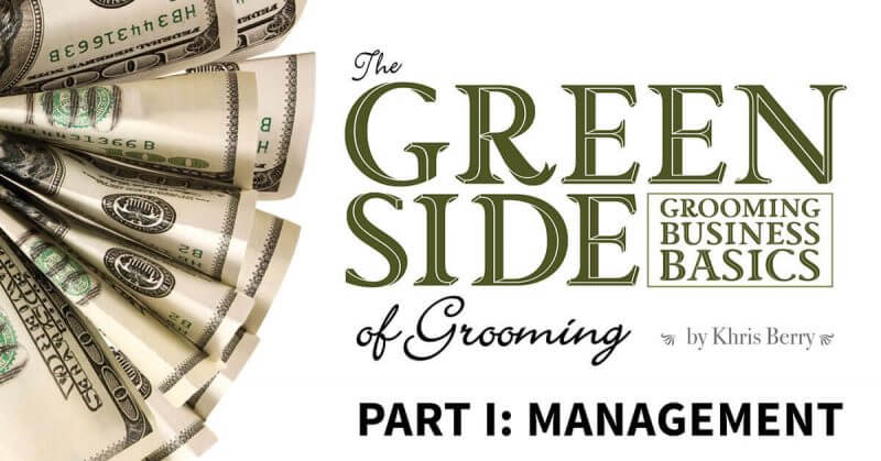 The Green Side of Grooming, Part 1: Management