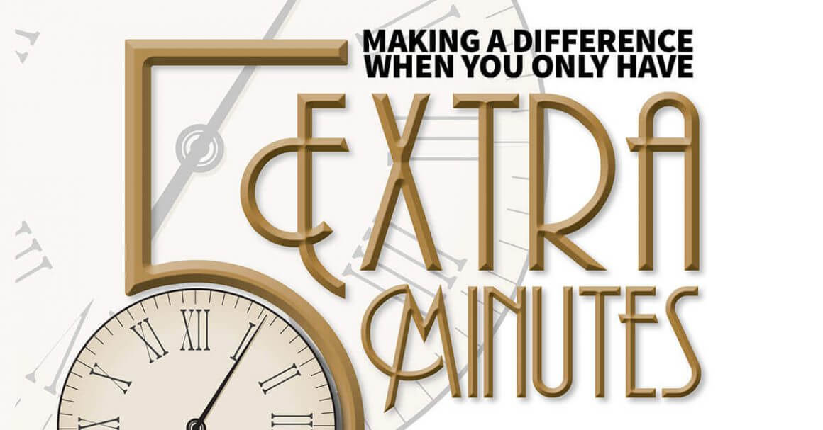 Making a Difference When You Only Have 5 Extra Minutes