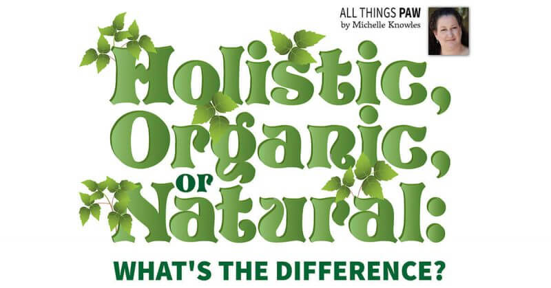 Holistic, Organic, or Natural: What's the Difference?