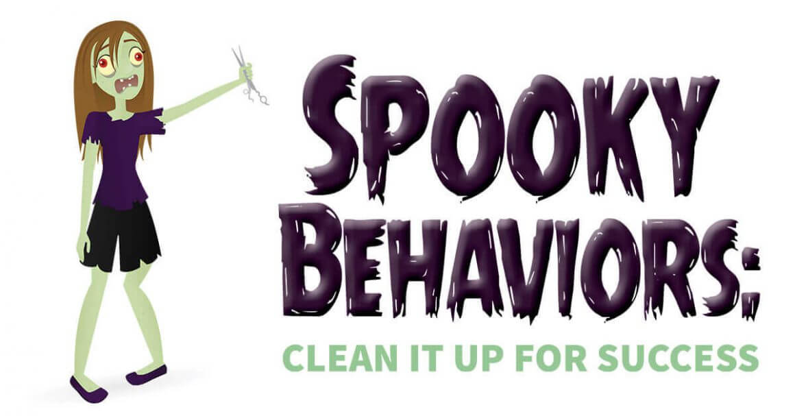 Spooky Behaviors: Clean It up for Success