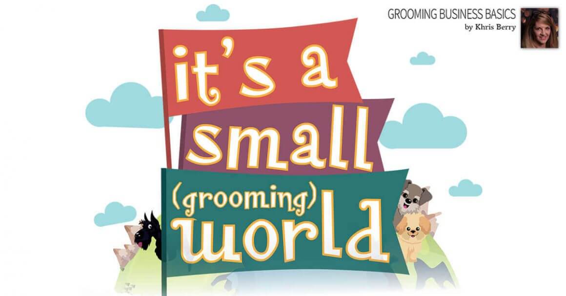 It's a Small Grooming World